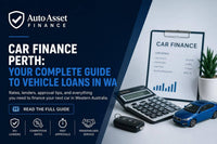 Car Finance Perth: Your Complete Guide to Vehicle Loans in WA